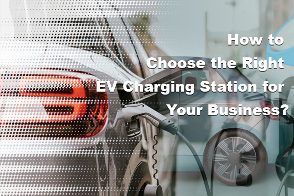 EV Charging Station for Your Business